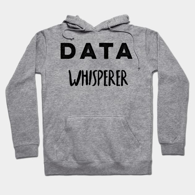 Data whisperer Hoodie by Sloop